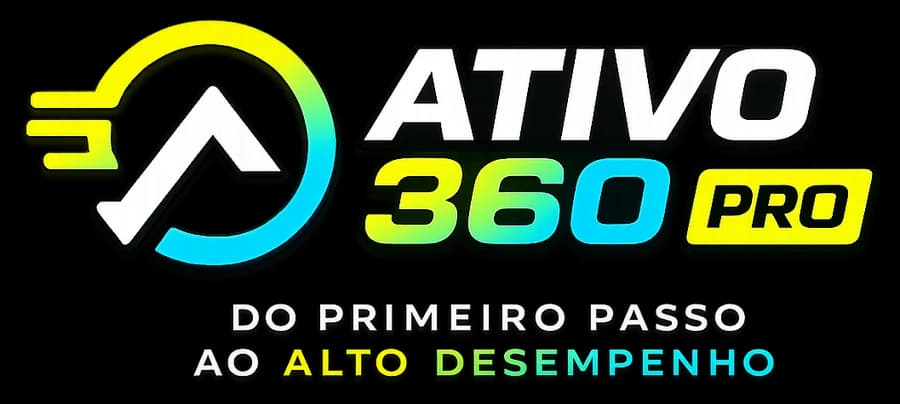 Ativo 360 Pro — do primeiro passo ao alto desempenho